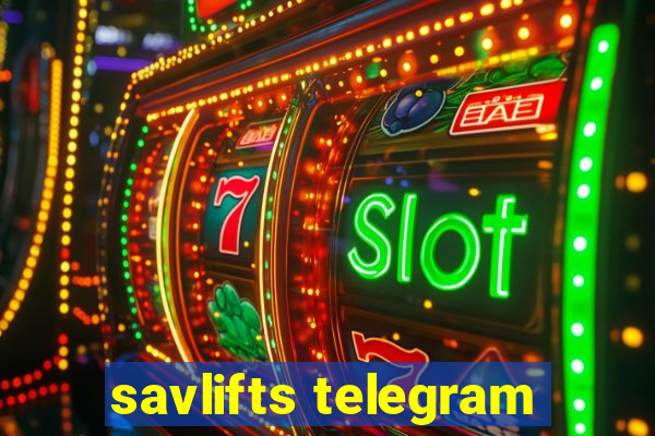 savlifts telegram